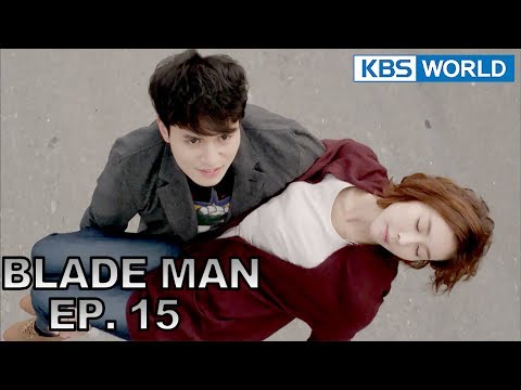 Blade Man | 아이언 맨 EP 15 [SUB : KOR, ENG, CHN, MLY, VIE, IND]