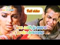 Tune Sath Jo Mera Choda Deewana Tera Mar Jayegaa Tere Naam Salman Khan Letest