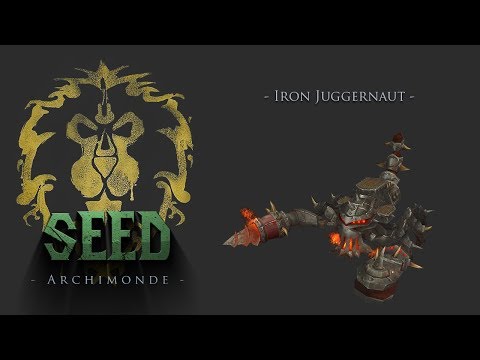 [WOW] Seed vs Iron Juggernaut (10 HM) FK - RDrood POV [HD]