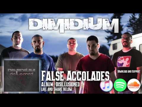 FALSE ACCOLADES - DIMIDIUM from Disillusioned