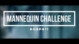 preview picture of video ''MANNEQUIN CHALLENGE' - AGAPATI'