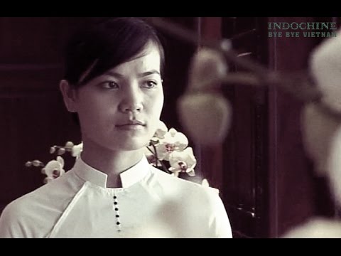 Indochine - Bye Bye Vietnam