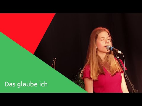 Das glaube ich (Cover „This I believe“) - EG & CVJM Rechtenbach
