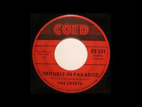 The Crests - Trouble In Paradise (1960)
