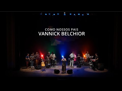 VANNICK BELCHIOR - COMO NOSSOS PAIS
