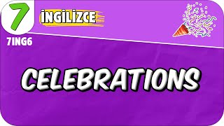 Celebrations 📚 7. Sınıf İngilizce #2025