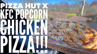 Pizza Hut KFC Popcorn Chicken Pizza Review