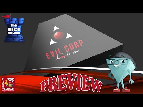"EVIL CORP" a Dice Tower Preview - with Boardgame Corner