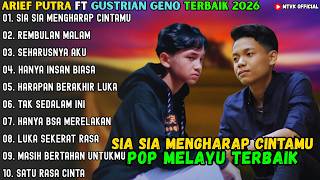 Download lagu SIA SIA MENGHARAP CINTAMU - REMBULAN MALAM ~ ARIEF PUTRA Feat GUSTRIAN GENO ALBUM TERBAIK 2026 mp3