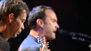 Dave Matthews & Tim Reynolds - Live at Radio City - Save Me