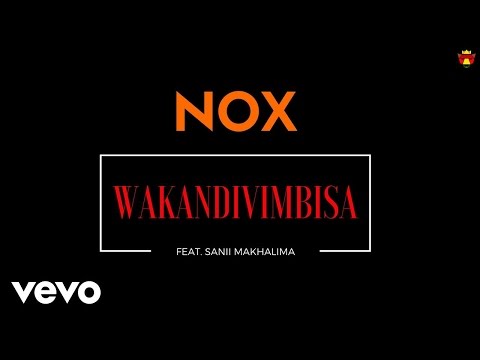 Nox - Wakandivimbisa (Audio) ft. Sanii Makhalima
