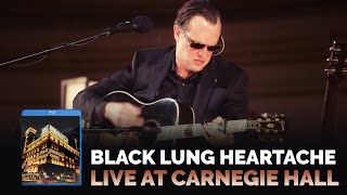 Joe Bonamassa - &quot;Black Lung Heartache&quot; - Live At Carnegie Hall: An Acoustic Evening