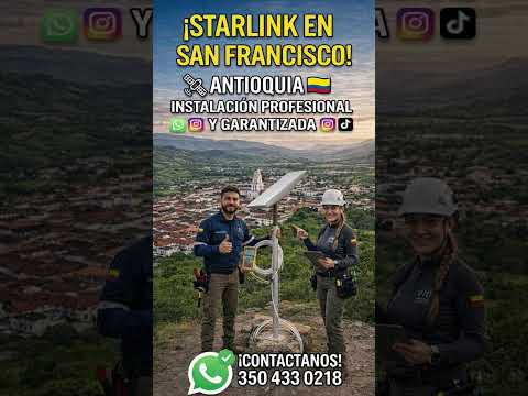 ¡Internet de otro planeta en San Francisco, Antioquia! 📡 Starlink 🚀 WhatsApp 3504330218