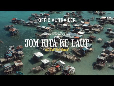 JOM KITA KE LAUT - OFFICIAL TRAILER