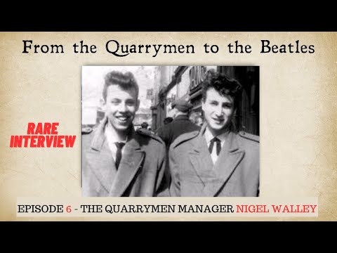 The Quarrymen Episode 6 - Nigel Walley Quarrymen Manager and John Lennon #quarrymen