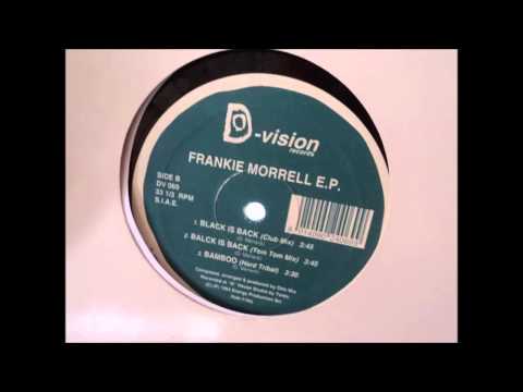 Frankie Morrell ● Black Is Back (original mix)