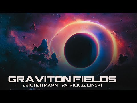 Graviton Fields (Epic) by Eric Heitmann and Patrick Zelinski