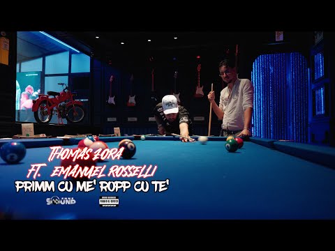 Thomas Zora ft. Emanuel Rosselli - Primm Cu Me' Ropp Cu Te' (Official 2025)