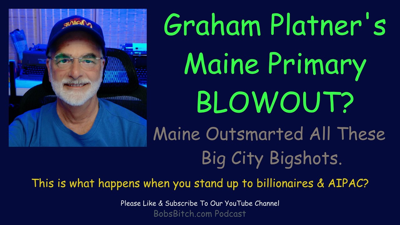 Graham Platner’s Maine Primary Blowout