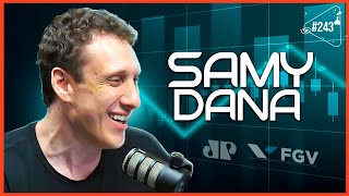 SAMY DANA - Ciência Sem Fim #243