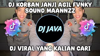 Download lagu DJ KORBAN JANJI BY AGIL FVNKY SOUND MAANNZZ VIRAL TIKTOK TERBARU 2023 mp3