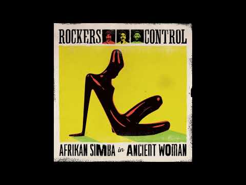 Rockers Control e Afrikan Simba - Ancient Woman