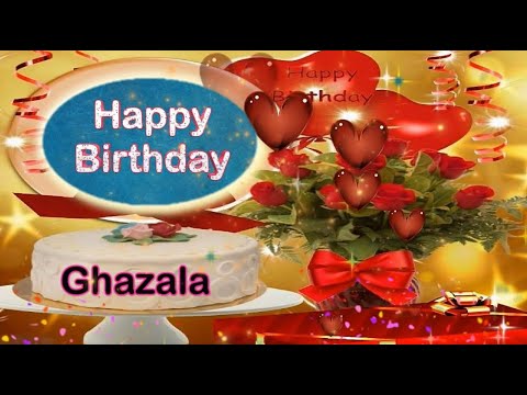 Ghazala Happy Birthday to you | Ghazala Birthday Cake | Ghazala Birthday Status | غزالہ برتھ ڈے