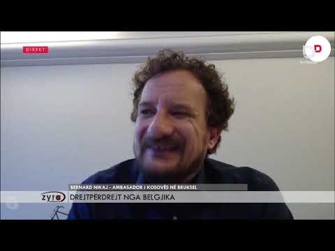 Drejtpërdrejt nga Belgjika, flet Bernard Nikaj-ambasador i Kosovës në Bruksel