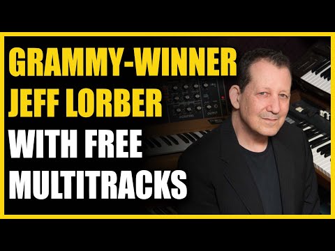 Grammy-Winning Musician & Producer: Jeff Lorber (with FREE Multitracks)
