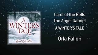 Órla Fallon - Carol of the Bells/The Angel Gabriel [Official Audio]