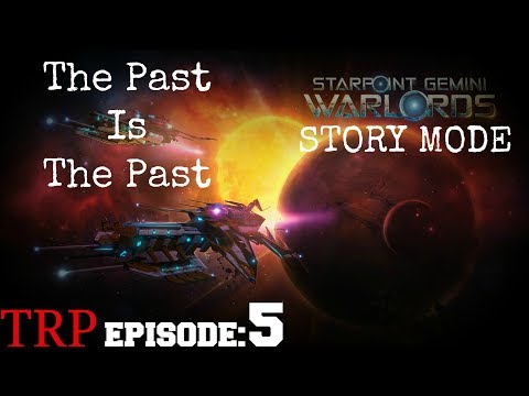 Starpoint Gemini Warlords: STORY MODE - EP5 - The Past Is The Past - Insurance - Walkthrough