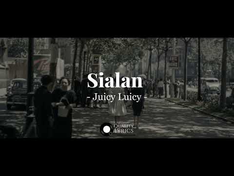 Juicy Luicy - Sialan (Lyrics Video)