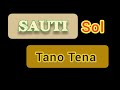 SAUTI SOL Feat NIVIIRI And BENSOUL TANO TENA COVER Beat Instrumental