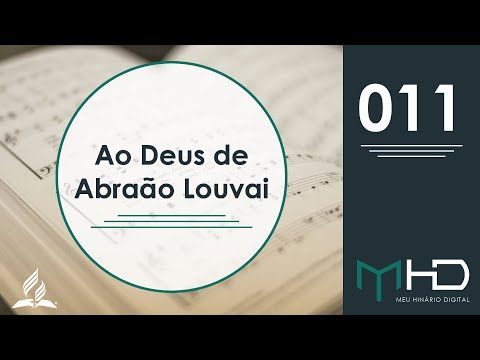 Meu Hinário Digital - 011 | Ao Deus de Abraão Louvai | HASD