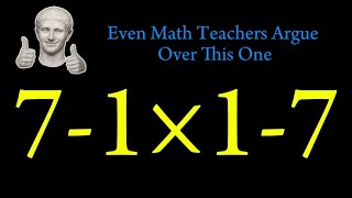 Even Math Teachers Argue Over This One