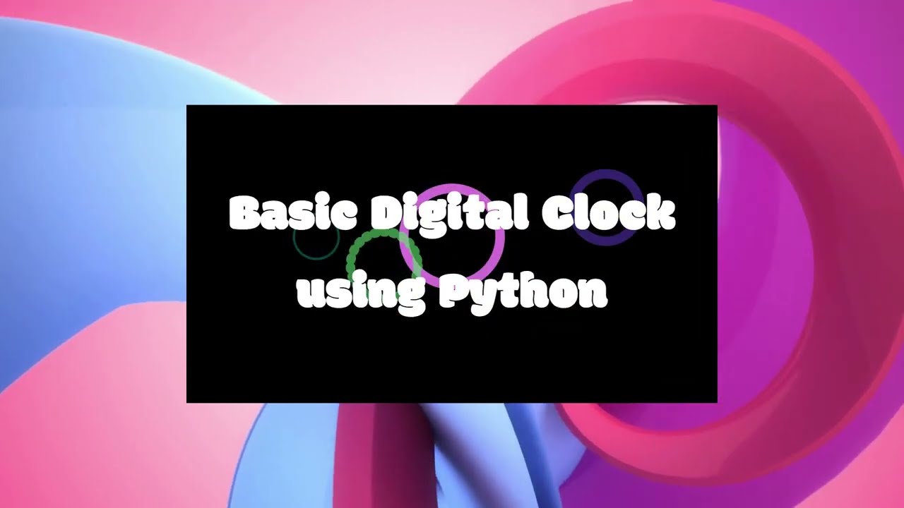 🕰️ DIY Digital Clock Tutorial Using Python | Step-by-Step Guide