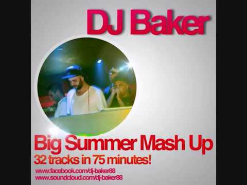 Dj Baker - Big Summer Mash Up 2017