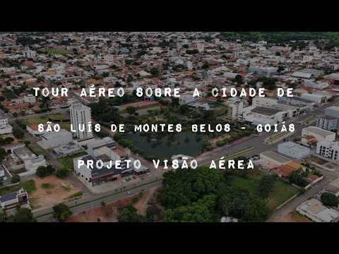 SÃO LUÍS DE MONTES BELOS GOIÁS, PROJETO VISÃO AÉREA - TOUR AÉREO  PELA CIDADE