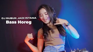 Download lagu DJ BAS HOREG GUBUK JADI ISTANA - DJ TANTI RIMEX mp3 Download lagu DJ BAS HOREG GUBUK JADI ISTANA - DJ TANTI RIMEX mp3