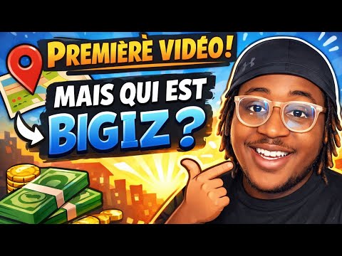Mais qui est donc BIGIZ ?(présentation de la chaîne)