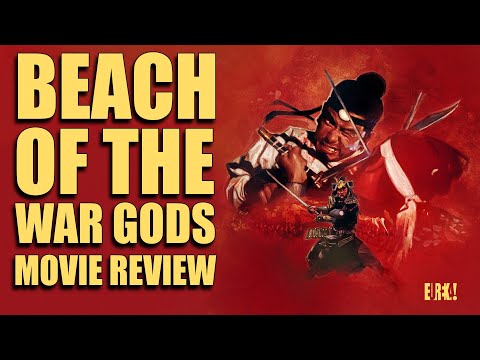 Beach of the War Gods | 1973 | Movie Review  | Blu-ray | Eureka Classics | Zhan shen tan