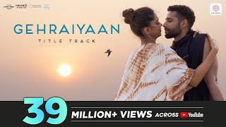 Gehraiyaan Title Track - Official Video  Deepika P