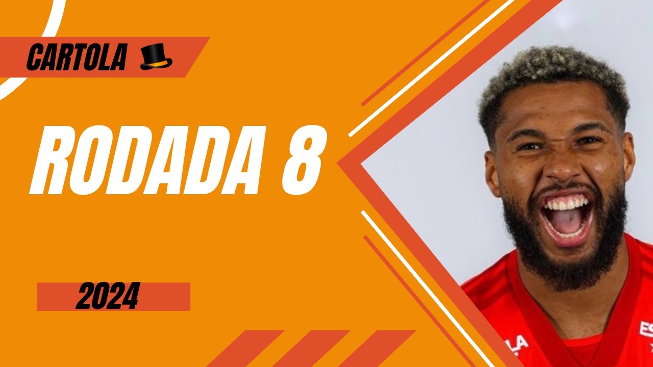 Rodada 8 - Cartola FC 2024