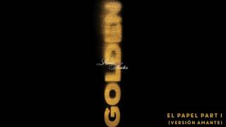Romeo Santos   El Papel Part 1 Versión Amante  (album Golden)