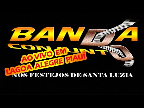 BANDA DO CONJUNTO AO VIVO NOS FESTEJOS DE SANTA LUZIA EM LAGOA ALEGRE PIAUI DEZEMBRO DE 2025