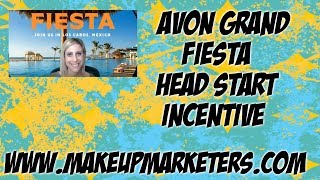 Avon Grand Fiesta Head Start Incentive