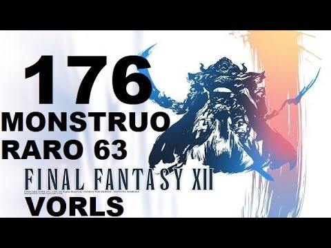 FINAL FANTASY XII parte 176 VORLS/VORRES (monstruo raro 63 de 80) OJO