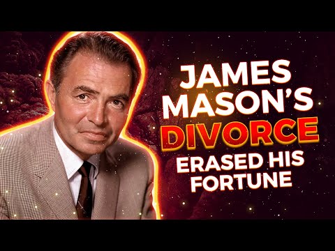 James Mason’s Ugly Divorce Cost Him His Whole Fortune