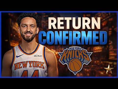 Return CONFIRMED... | Knicks News