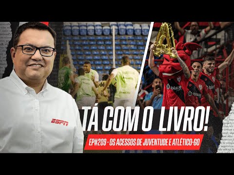 O que Atlético-GO e Juventude fizeram para conseguirem voltar à Série A | Tá Com o Livro!